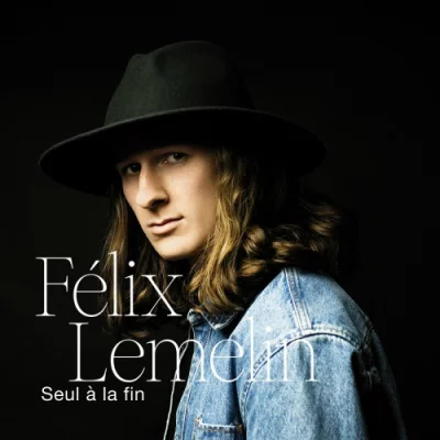 Félix Lemelin - Seul à la fin (2022)