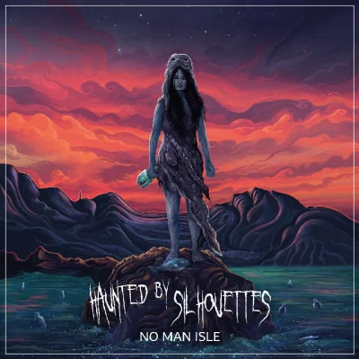 Haunted by Silhouettes - No Man Isle (2022)