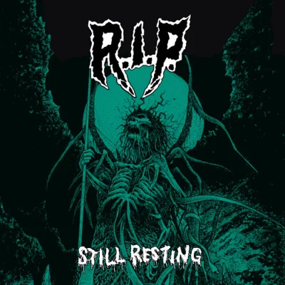 R.I.P. - Still Resting (2022)