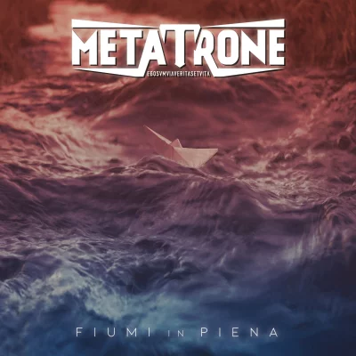 Metatrone - Fiumi in piena (2022)