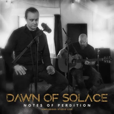 Dawn of Solace - Notes of Perdition (Unplugged Studio Live) (2022)