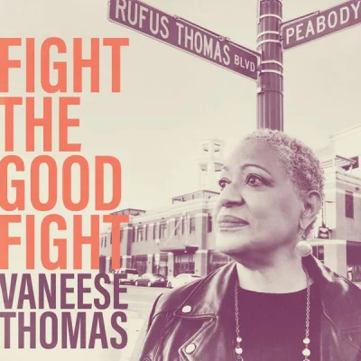 Vaneese Thomas - Fight the Good Fight (2022)