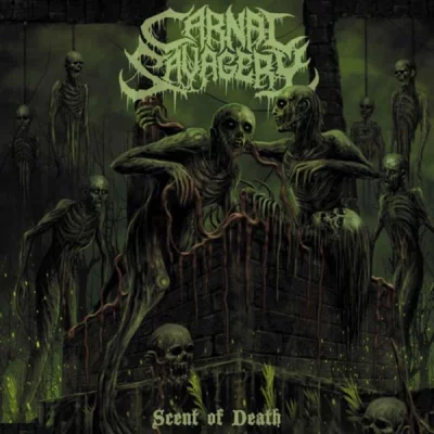 Carnal Savagery - Scent of Death (2022)