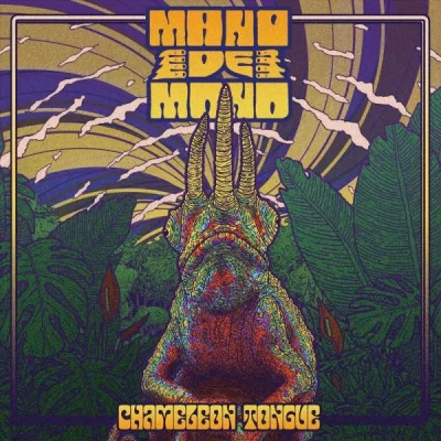 Mano de Mono - Chameleon Tongue (2022)