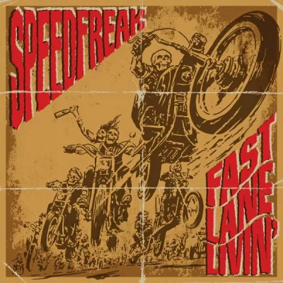 Speedfreak - Fast Lane Livin' (20222)