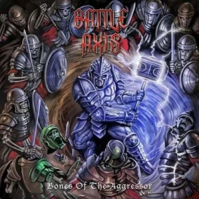 Battle Axis - Bones of the Aggressor (2022)