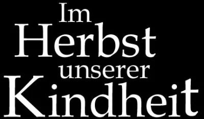 Im Herbst unserer Kindheit - Discography (2021 - 2022)