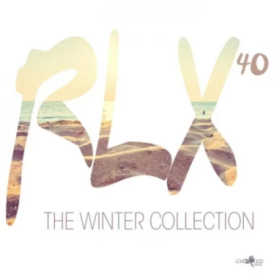 RLX #40 - The Chill Out Collection (2022)