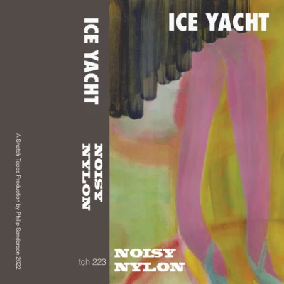 Ice Yacht - Noisy Nylon (2022)