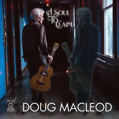 Doug MacLeod - A Soul to Claim (2022)
