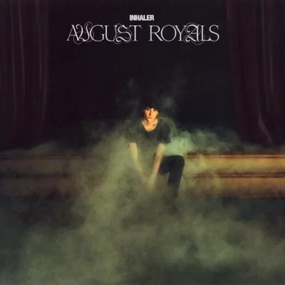 August Royals - Inhaler (2022)