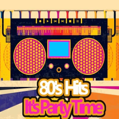 80's Hits It's Party Time (2022)
