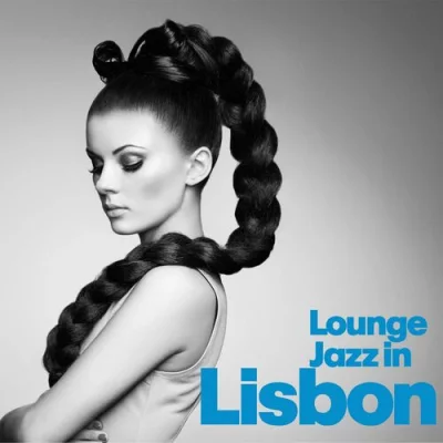 Lounge Jazz In Lisbon (2022)