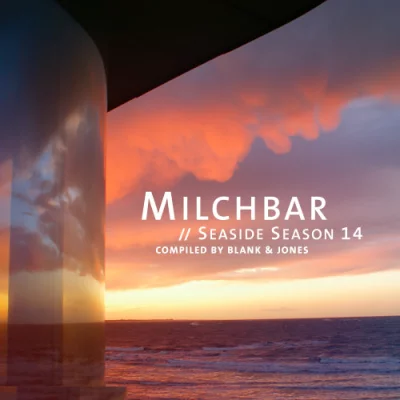 Blank & Jones - Milchbar - Seaside Season 14 (2022)