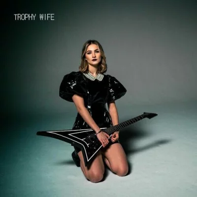 Trophy Wife - Trophy Wife (2022)