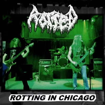 Rotted - Rotting in Chicago (2022)