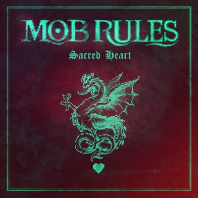 Mob Rules - Sacred Heart (2022)