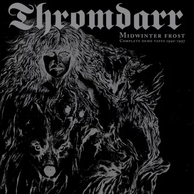 Thromdarr - Midwinter Frost - Complete Demo Tapes 1990-1997 (2022)