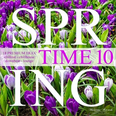 Spring Time, Vol. 10 - 18 Premium Trax: Chillout, Chillhouse, Downbeat, Lounge (2022)