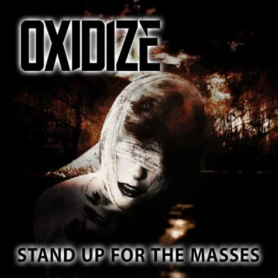 Oxidize - Stand Up For The Masses (2022)