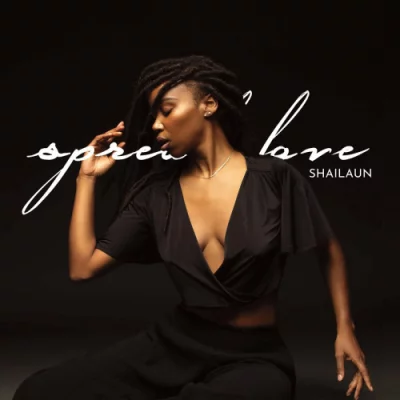 Shailaun - Spread Love (2022)