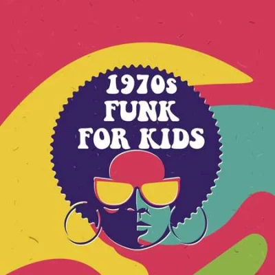 1970s Funk For Kids (2022)