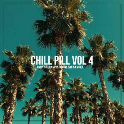 Chill Pill, Vol. 4 (2022)