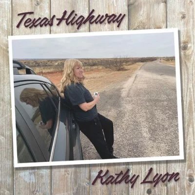 Kathy Lyon - Texas Highway (2022)