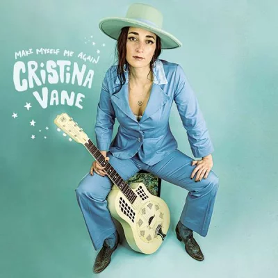 Cristina Vane - Make Myself Me Again (2022)