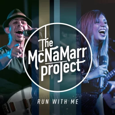 The McNaMarr Project - Run With Me (2022)