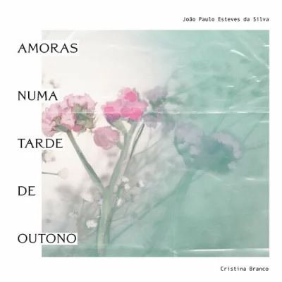 Cristina Branco - Amoras numa Tarde de Outono (2022)