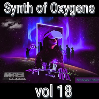 Synth of Oxygene vol 18 [by The Sound Archive] (2022)