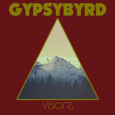 Gypsybyrd - Visions (2022)