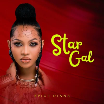 Spice Diana - Star Gal (2022)