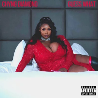 Chyng Diamond - Guess What (2022)