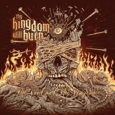 Thy Kingdom Will Burn - The Void and the Vengeance (2022)