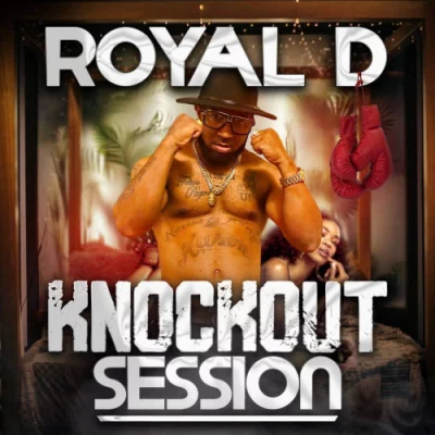 Royal D - Knockout Session (2022)