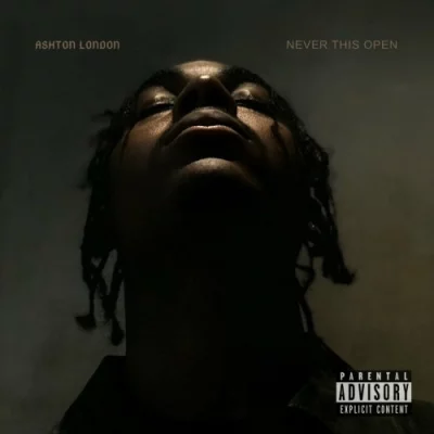 Ashton London - Never This Open (2022)