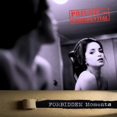 Private and Confidential - FORBIDDEN Moments (2022)