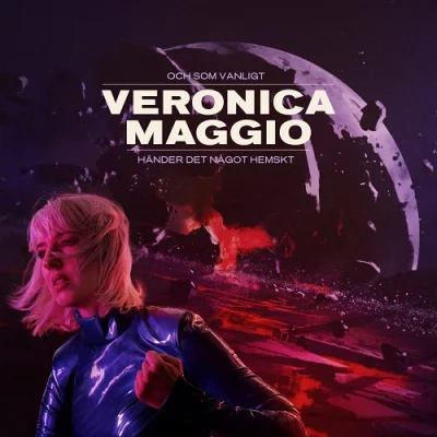 Veronica Maggio - Och som vanligt händer det något hemskt (2022)