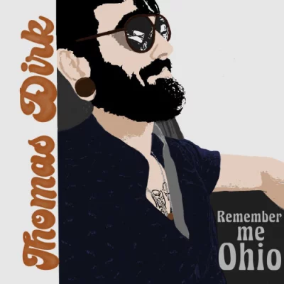 Dirk Thomas - Remember Me Ohio (2022)