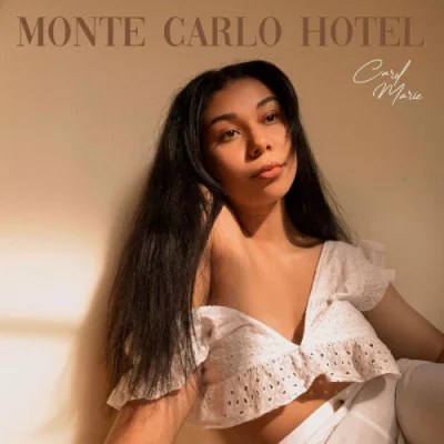 Carol Marie - Monte Carlo Hotel (2022)