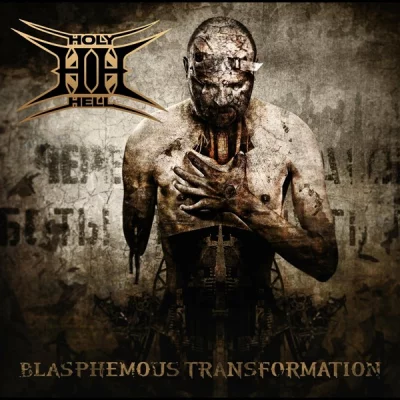 Holy Hell - Blasphemous Transformation (2022)