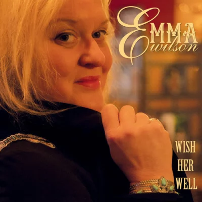 Emma Wilson - Wish Her Well (2022)