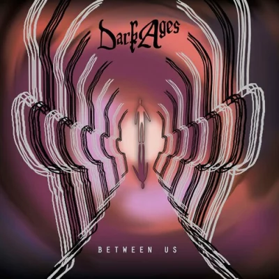 Dark Ages - Between Us (2022)