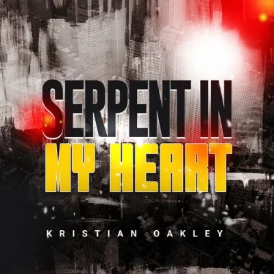 Kristian Oakley - Serpent in My Heart (2022)