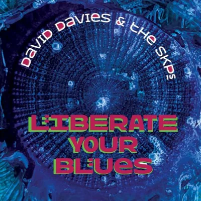 David Davies And The SKP's - Liberate Your Blues (2022)