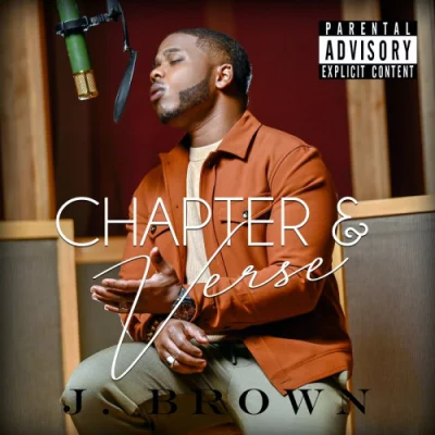 J. Brown - Chapter & Verse (2022)