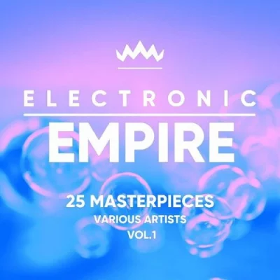 Electronic Empire (25 Masterpieces), Vol. 1-4 (2022)