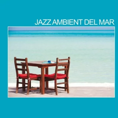 Jazz Ambient Del Mar (2022)